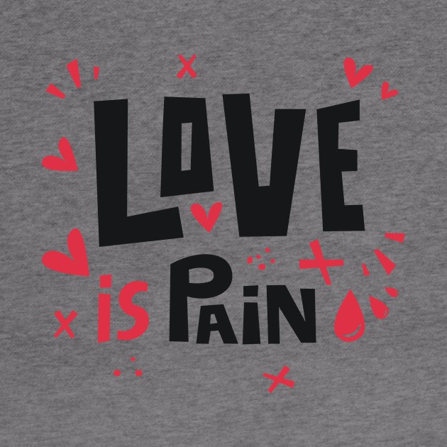 Love is pain by Yeroma